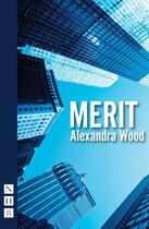 Couverture du livre « Merit (NHB Modern Plays) » de Alexandra Wood aux éditions Hern Nick Digital