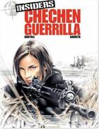 Couverture du livre « Insiders t.1 ; chechen guerrilla » de Jean-Claude Bartoll et Anne Garreta aux éditions Cinebook