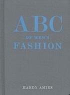 Couverture du livre « Abc of men's fashion » de Amies Hardy aux éditions Victoria And Albert Museum