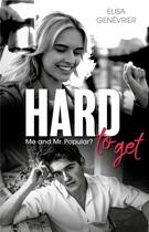 Couverture du livre « Hard to get : me and Mr. Popular ? » de Elisa Genevrier aux éditions Hlab