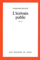 Couverture du livre « L'ecrivain public » de Tahar Ben Jelloun aux éditions Seuil