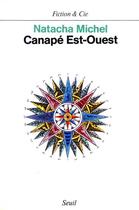 Couverture du livre « Canape est-ouest » de Natacha Michel aux éditions Seuil