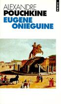 Couverture du livre « Eugene Onieguine » de Alexandre Pouchkine aux éditions Points