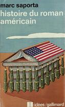 Couverture du livre « Histoire du roman américain » de Marc Saporta aux éditions Gallimard