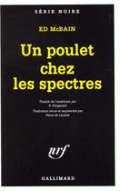 Couverture du livre « Un poulet chez les spectres » de Ed Mcbain aux éditions Gallimard