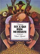 Couverture du livre « Six a qui rien ne resiste » de Jacob Grimm et Wilhelm Grimm aux éditions Gallimard-jeunesse