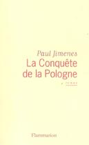 Couverture du livre « La Conquête de la Pologne » de Paul Jimenes aux éditions Flammarion