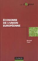 Couverture du livre « Economie De L'Union Europeenne » de Bernard Yvars aux éditions Dunod