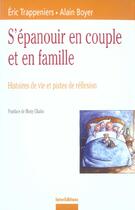 Couverture du livre « S'Epanouir En Couple Et En Famille - Histoires De Vie Et Pistes De Reflexion » de Trappeniers/Boyer aux éditions Dunod