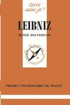 Couverture du livre « Leibniz » de Renee Bouveresse aux éditions Que Sais-je ?