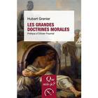 Couverture du livre « Les grandes doctrines morales » de Hubert Grenier aux éditions Que Sais-je ?