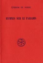 Couverture du livre « Hymnes sur le paradis » de Ephrem De Nisibe aux éditions Cerf