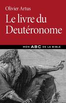 Couverture du livre « Le livre du Deutéronome » de Olivier Artus aux éditions Cerf