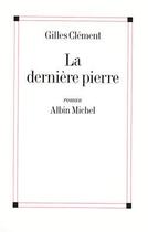 Couverture du livre « La dernière pierre » de Clement-G aux éditions Albin Michel