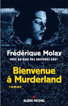 Couverture du livre « Bienvenue à Murderland » de Molay-F aux éditions Albin Michel