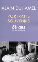 Couverture du livre « Portraits souvenirs ; 50 ans de vie politique » de Alain Duhamel aux éditions Plon-perrin