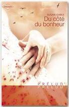 Couverture du livre « Du côté du bonheur » de Susan Gable aux éditions Harlequin