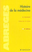 Couverture du livre « Histoire de la medecine (2e édition) » de Bruno Halioua aux éditions Elsevier-masson