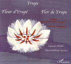 Couverture du livre « Yrupe - fleur d'yrupe - flor de yrupe - a partir de 6 ans » de Capucine Boidin aux éditions L'harmattan