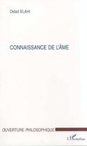 Couverture du livre « Connaissance de l'ame » de Ostad Elahi aux éditions Editions L'harmattan