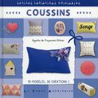 Couverture du livre « Coussins » de Agathe De Frayssinnet-Orhan aux éditions Le Temps Apprivoise