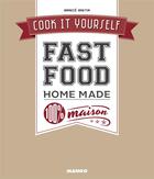 Couverture du livre « Fast food home made » de Annece Bretin aux éditions Mango