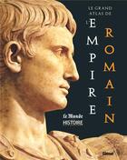 Couverture du livre « Le grand atlas de l'Empire romain » de  aux éditions Glenat