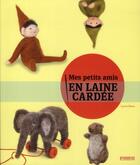 Couverture du livre « Mes petits amis en laine cardée » de Laurie Sharp aux éditions Pyramyd