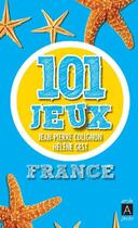Couverture du livre « France ; 101 jeux » de Jean-Pierre Colignon aux éditions Archipel