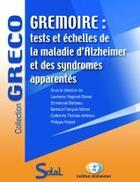 Couverture du livre « Grémoire ; tests et échelles de la maladie d'Alzheimer et des syndromes apparentés » de Emmanuel Barbeau aux éditions Solal