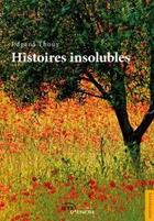 Couverture du livre « Histoires insolubles » de Thouy-E aux éditions Jets D'encre