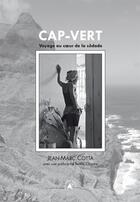 Couverture du livre « Cap-Vert ; voyage au coeur de la sôdade » de Jean-Marc Cotta aux éditions Transboreal