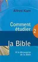 Couverture du livre « Comment étudier la bible ? » de Alfred Kuen aux éditions Blf Éditions