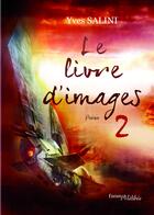 Couverture du livre « Le livre d'images 2 » de Yves Salini aux éditions Les Editions Melibee