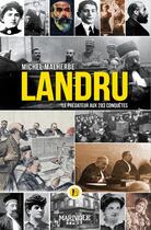 Couverture du livre « Landru : le prédateur aux 283 conquêtes » de Michel Malherbe aux éditions Marivole