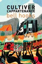 Couverture du livre « Cultiver l'appartenance » de Bell Hooks aux éditions Cambourakis