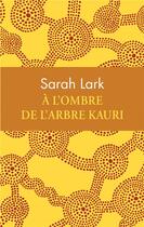 Couverture du livre « À l'ombre de l'arbre Kauri » de Sarah Lark aux éditions Archipoche