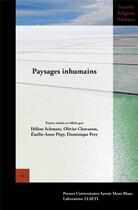 Couverture du livre « Paysages inhumains » de Chav Schmutz Helene aux éditions Universite De Savoie