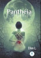 Couverture du livre « Panthéia » de Ellen L. aux éditions Le Lys Bleu