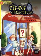 Couverture du livre « Les tip-top detectives - t03 - les tip-top et les tableaux voles » de Palluy/Cyrielle aux éditions Hatier