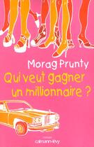Couverture du livre « Qui veut gagner un millionnaire ? » de Prunty-M aux éditions Calmann-levy