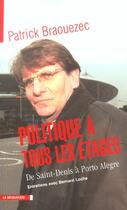 Couverture du livre « Politique a tous les etages » de Braouezec/Loche aux éditions La Decouverte