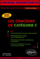 Couverture du livre « Les concours de categorie c - nouvelle edition actualisee » de Quillien P-J. aux éditions Ellipses