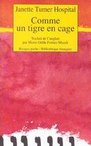 Couverture du livre « Comme un tigre en cage » de Turner Hospital Jane aux éditions Rivages