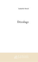 Couverture du livre « Decalage » de Isabelle Revol aux éditions Le Manuscrit