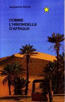 Couverture du livre « Comme l'hirondelle d'Afrique » de Jacqueline Roux aux éditions La Bruyere