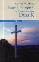 Couverture du livre « Journal de vérité sur les apparitions de Dozulé » de Odette De Lannoy aux éditions Francois-xavier De Guibert