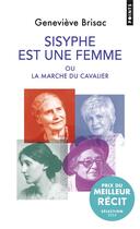 Couverture du livre « Sisyphe est une femme : La Marche du cavalier » de Genevieve Brisac aux éditions Points