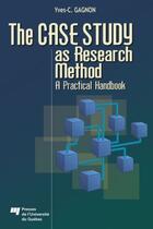 Couverture du livre « The case study as research method ; a pratical handbook » de Gagnon Yc aux éditions Presses De L'universite Du Quebec