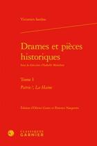 Couverture du livre « Drames et pièces historiques Tome 1 ; 